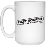 BEST ROOFER IN THE GALAXY - White Mug