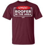 WARNING ROOFER - T-Shirt