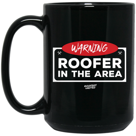 WARNING ROOFER - 15 oz. Black Mug