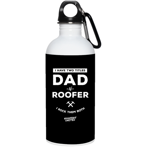DAD N ROOFER -Stainless Steel Water Bottle