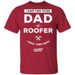 DAD N ROOFER - T-Shirt