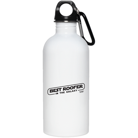 BEST ROOFER IN THE GALAXY - Stainless Steel Water Bottle