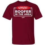 WARNING ROOFER - T-Shirt